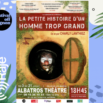 RAJE FAIT SON FESTIVAL JOUR 5 : LA PETITE HISTOIRE D’UN HOMME TROP GRAND, Charly Lanthiez